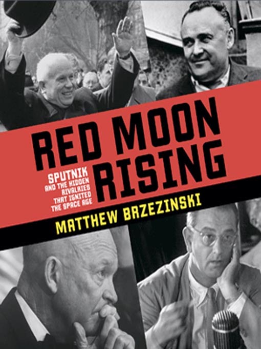 Title details for Red Moon Rising by Matthew Brzezinski - Wait list